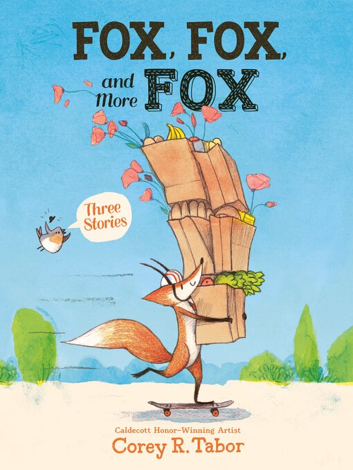 Title details for Fox, Fox, and More Fox by Corey R. Tabor - Wait list